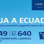 Ofertas LAN Perú a Ecuador desde US$249 ó S/640