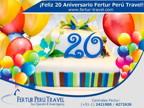20 Años de Fertur Perú Travel EIRL 2014 - Agencias de Viajes y Operador de Turismo en Perú.