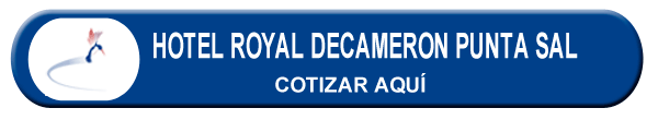 Cotizaciones para el Royal Decameron Punta Sal