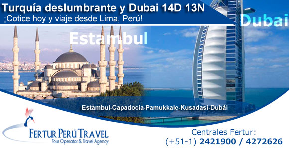 Viajes a Turquía y Dubai desde Lima