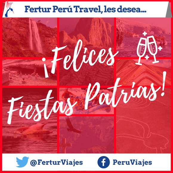 Comunicado Fertur Perú Travel por Fiestas Patrias 2017