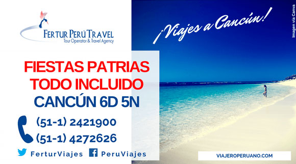 Paquetes turísticos a Cancún 6 días 5 noches Fiestas Patrias