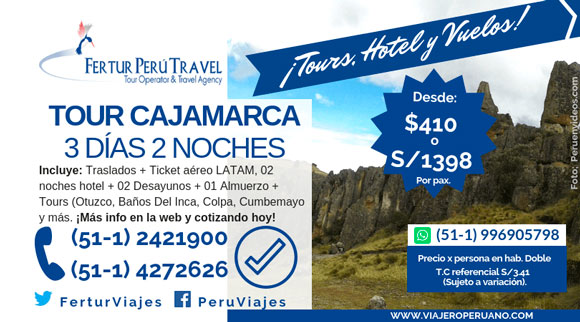 Tour a Cajamarca 3 días 2 noches: Con Hotel y Vuelos LATAM